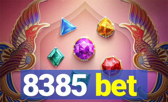 8385 bet